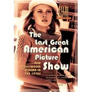 The Last Great American Picture Show by Thomas Elsaesser, 
Alexander Horwath, and Noel King, 9789053566312