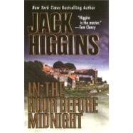 In the Hour Before Midnight by Higgins, Jack, 9780425176313