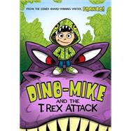 Dino-Mike and the T. Rex Attack! by Aureliani, Franco, 9781434296313