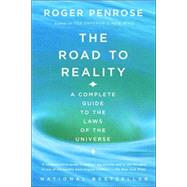 The Road to Reality A Complete Guide to the Laws of the Universe by PENROSE, ROGER, 9780679776314