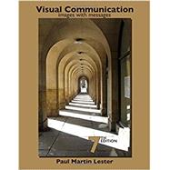 Visual Communication Images with Messages by Lester, Paul Martin, 9780692926314