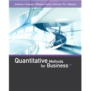 Quantitative Methods for Business by Anderson, David; Sweeney, Dennis; Williams, Thomas; Camm, Jeffrey; Cochran, James, 9781285866314