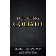 Defeating Goliath by Thomas, Ellard, 9781512706314