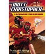 Lacrosse Firestorm by Christopher, Matt; Peters, Stephanie, 9780316016315