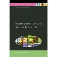 Postmodernism and Social Research by ALVESSON, 9780335206315
