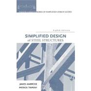 Simplified Design of Steel Structures by Ambrose, James; Tripeny, Patrick, 9780470086315