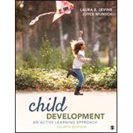 Child Development: An Active Learning Approach by Levine & Munsch, 9781071846315
