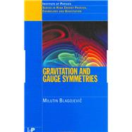 Gravitation and Gauge Symmetries by Blagojevic, M., 9781138406315