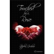 Touched by a Rose by Graham, Stephen; Ryan, Damian, 9781469926315
