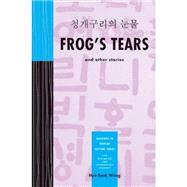 Frog's Tears and Other Stories by Wang, Hye-Sook, 9780887276316