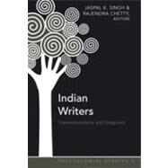Indian Writers : Transnationalisms and Diasporas by Singh, Jaspal K.; Chetty, Rajendra, 9781433106316