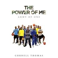 The Power of Me by Thomas, Cornell; White, Vicki, 9781500596316