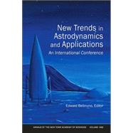 New Trends in Astrodynamics and Applications An International Conference, Volume 1065 by Belbruno, Edward, 9781573316316
