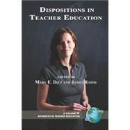 Teacher Dispositions : Their Nature, Development, and Assessment by Diez, Mary E., 9781593116316
