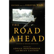 The Road Ahead by Bonenberger, Adrian; Castner, Brian; Robinson, Roxana, 9781681776316