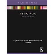 Rising India: Status and Power by Basrur; Rajesh, 9780415786317