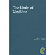 The Limits of Medicine by Andrew Stark, 9780521856317