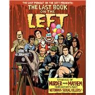 The Last Book on the Left by Kissel, Ben; Parks, Marcus; Zebrowski, Henry; Neely, Tom, 9781328566317