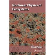 Nonlinear Physics of Ecosystems by Meron; Ehud, 9781439826317