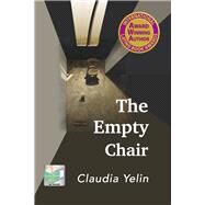 The Empty Chair by Yelin, Claudia, 9781667836317