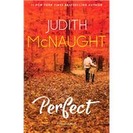 Perfect by McNaught, Judith, 9781668206317