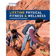 MindTap for Hoeger/Hoeger/Hoeger's Lifetime Physical Fitness and Wellness, 1 term Instant Access by Werner W.K. Hoeger;Sharon A. Hoeger;Cherie I. Hoeger;Andrew D. Meteer;, 9798214456317
