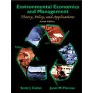 Environmental Economics and Management Theory, Policy, and Applications, Updated by Callan, Scott J.; Thomas, Janet M., 9780030256318
