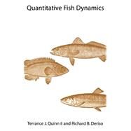 Quantitative Fish Dynamics by Quinn, Terrance J.; Deriso, Richard B., 9780195076318