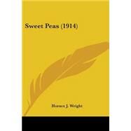 Sweet Peas by Wright, Horace J., 9780548676318