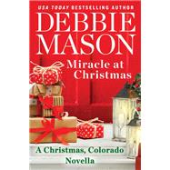 Miracle at Christmas by Debbie Mason, 9781538746318