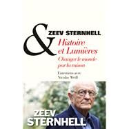 Histoire et lumires, changer le monde par la raison by Zeev Sternhell; Nicolas Weill, 9782226246318