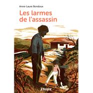 Les larmes de l'assassin by Anne-Laure Bondoux, 9782747086318