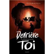 Derrire toi, Tome 01 by velyne BRISOU-PELLEN, 9791036326318