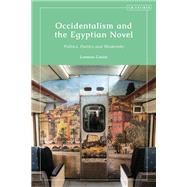 Occidentalism and the Egyptian Novel by Lorenzo Casini, 9780755646319