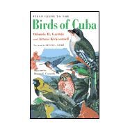 Field Guide to the Birds of Cuba by Garrido, Orlando H., 9780801486319