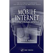 Mobile Internet: Enabling Technologies and Services by Salkintzis; Apostolis K., 9780849316319