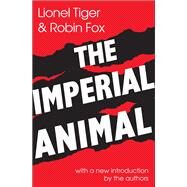 The Imperial Animal by Miller,R. Robin, 9781138536319