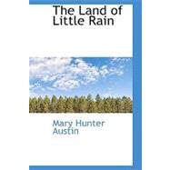 The Land of Little Rain by Austin, Mary Hunter, 9781426486319