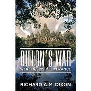 Dillon's War by Dixon, Richard A. M., 9781507666319