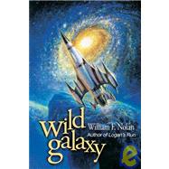 Wild Galaxy : Selected Science Fiction Stories by Unknown, 9781930846319
