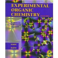 Experimental Organic Chemistry by Gilbert, John C.; Martin, Stephen F.; Roberts, Royston M., 9780030206320