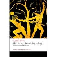 The Library of Greek Mythology by Apollodorus; Hard, Robin, 9780199536320