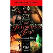 The Physician's Tale by BENSON, ANN, 9780440236320