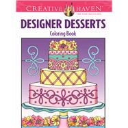 Creative Haven Designer Desserts Coloring Book by Miller, Eileen Rudisill, 9780486496320