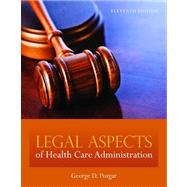 Legal Aspects of Healthcare Administration by Pozgar, 9781284026320