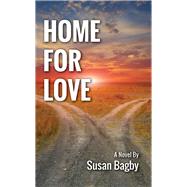 Home for Love by Bagby, Susan, 9781990066320