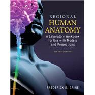 Loose Leaf Version of Regional Human Anatomy: A Laboratory Workbook for Use With Models & Prosections by Grine, Fred, 9780077826321