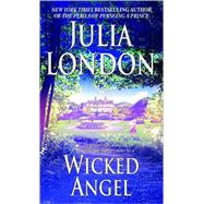 Wicked Angel A Novel by LONDON, JULIA, 9780440226321