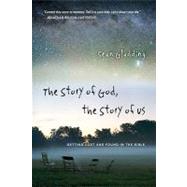The Story of God, The Story of Us by Gladding, Sean, 9780830836321