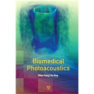 Biomedical Photoacoustics by Sihua Yang, 9781351336321